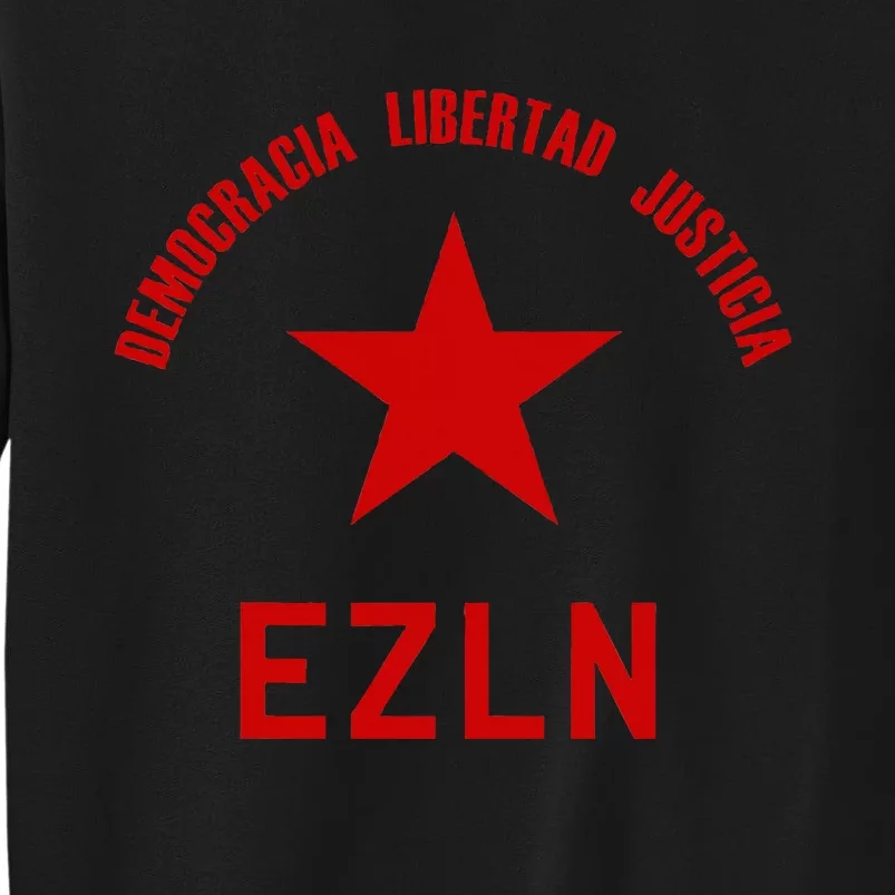 EZLN Democracia Libertad Justicia  Zapatista Socialist Tall Sweatshirt