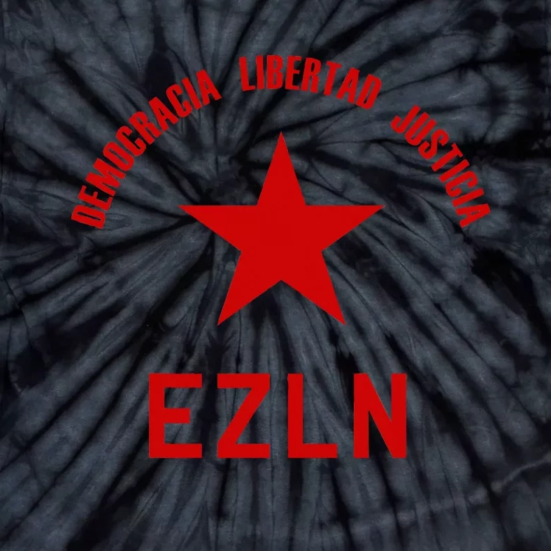 EZLN Democracia Libertad Justicia  Zapatista Socialist Tie-Dye T-Shirt