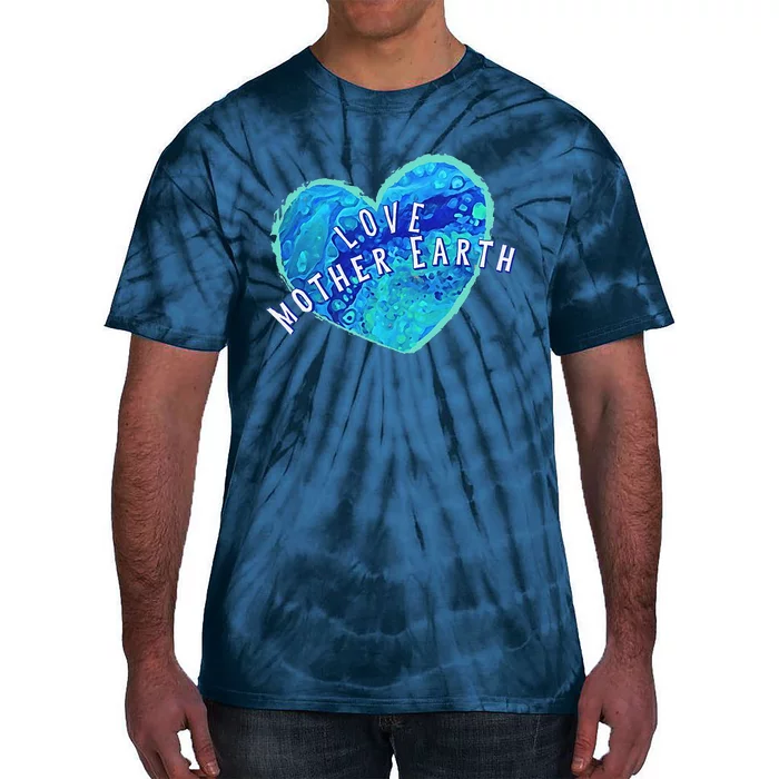 Earth Day Love Mother Earth Original Art Painted Earth Heart Tie-Dye T-Shirt