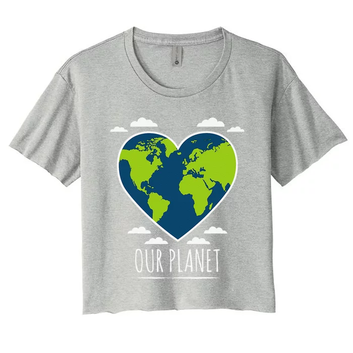 Earth Day Love Our Planet Climate Change Awareness Women's Crop Top Tee