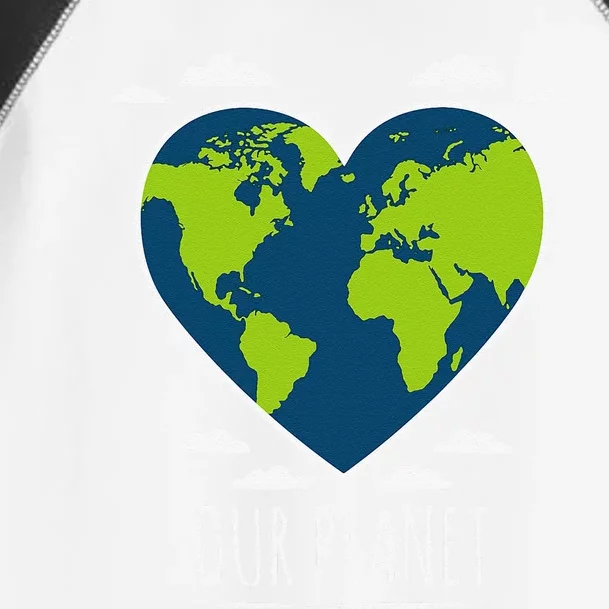 Earth Day Love Our Planet Climate Change Awareness Toddler Fine Jersey T-Shirt