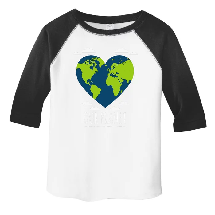 Earth Day Love Our Planet Climate Change Awareness Toddler Fine Jersey T-Shirt