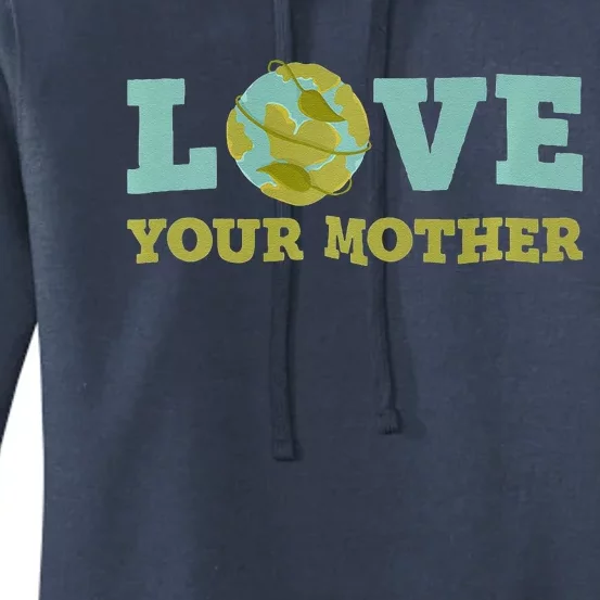 Earth Day Love Your Mother Planet Environment Women Women's Pullover Hoodie