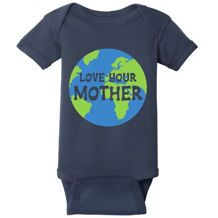 Earth Day Love Your Mother Baby Bodysuit