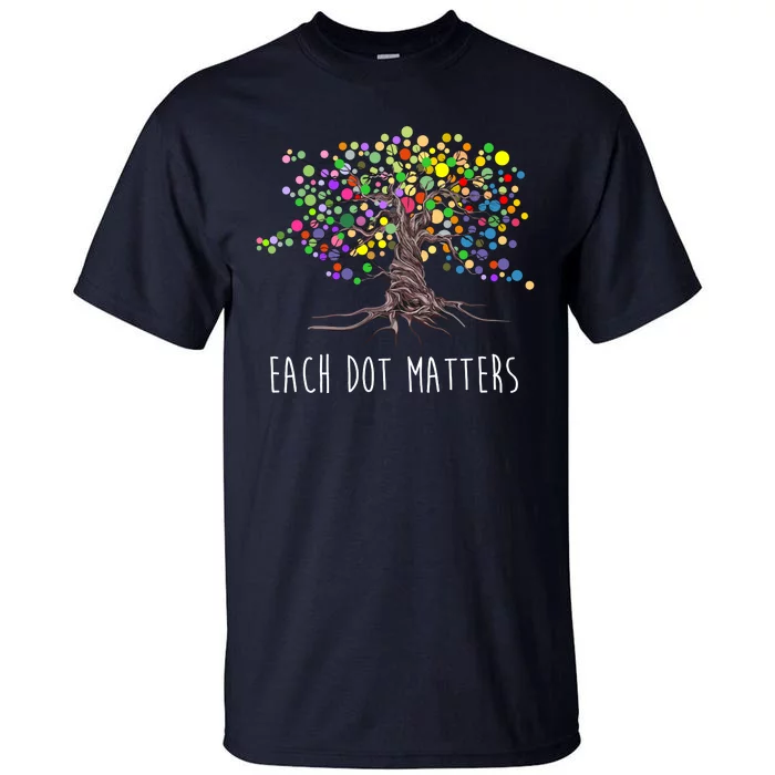 Each Dot Matters Colorful Unity Tree Tall T-Shirt