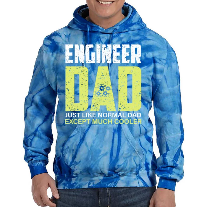 Engineers Dad Much Cooler Meaningful Gift Tie Dye Hoodie