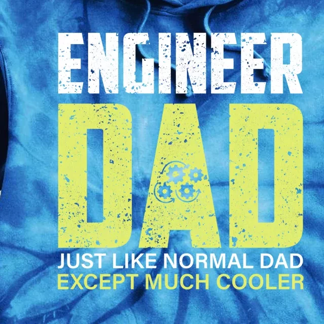 Engineers Dad Much Cooler Meaningful Gift Tie Dye Hoodie