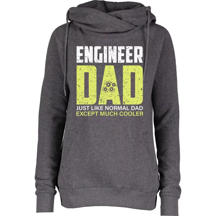 Engineers Dad Much Cooler Meaningful Gift Womens Funnel Neck Pullover Hood