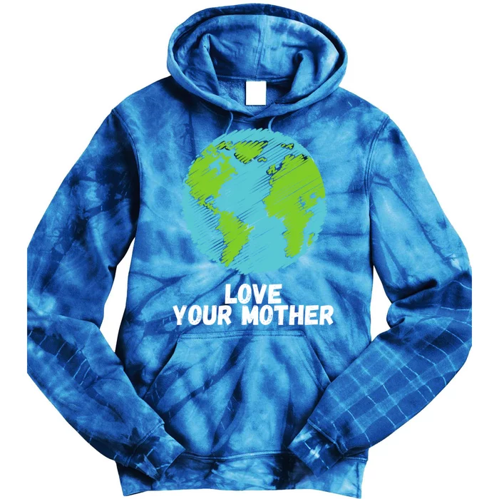 Earth Day Meaningful Gift Love Your Mother Earth Meaningful Gift Meaningful Gift Tie Dye Hoodie