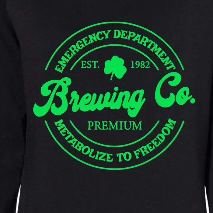 Emergency Department Metabolize To Freedom St Patricks Day Womens California Wash Sweatshirt