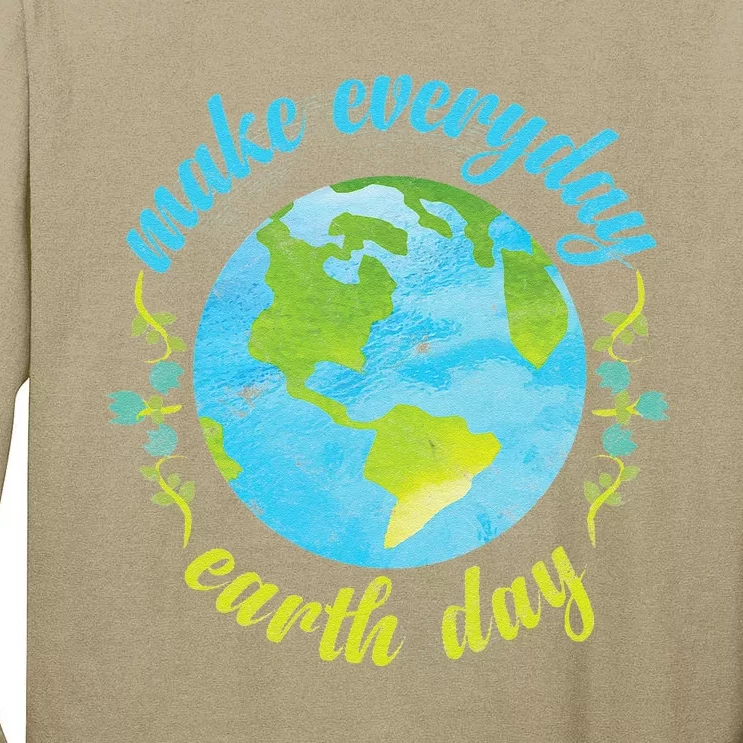 Earth Day Make Everday Earth Day Mother Earth Planet Tall Long Sleeve T-Shirt