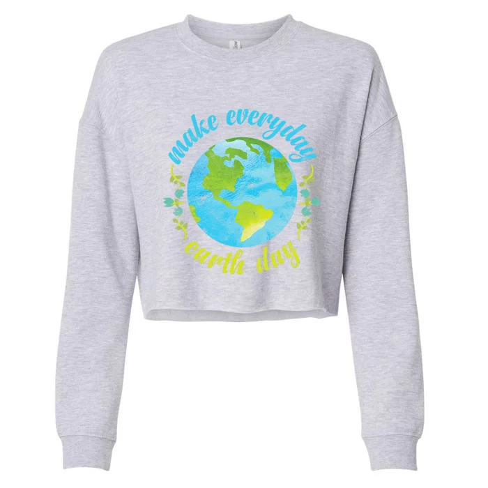 Earth Day Make Everday Earth Day Mother Earth Planet Cropped Pullover Crew