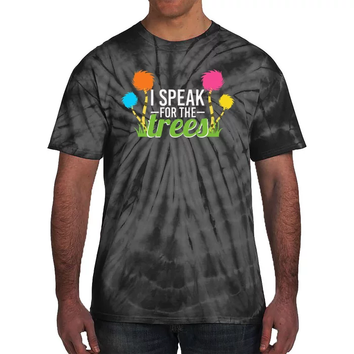 Earth Day Nature Lover Design Speak For The Trees Tie-Dye T-Shirt