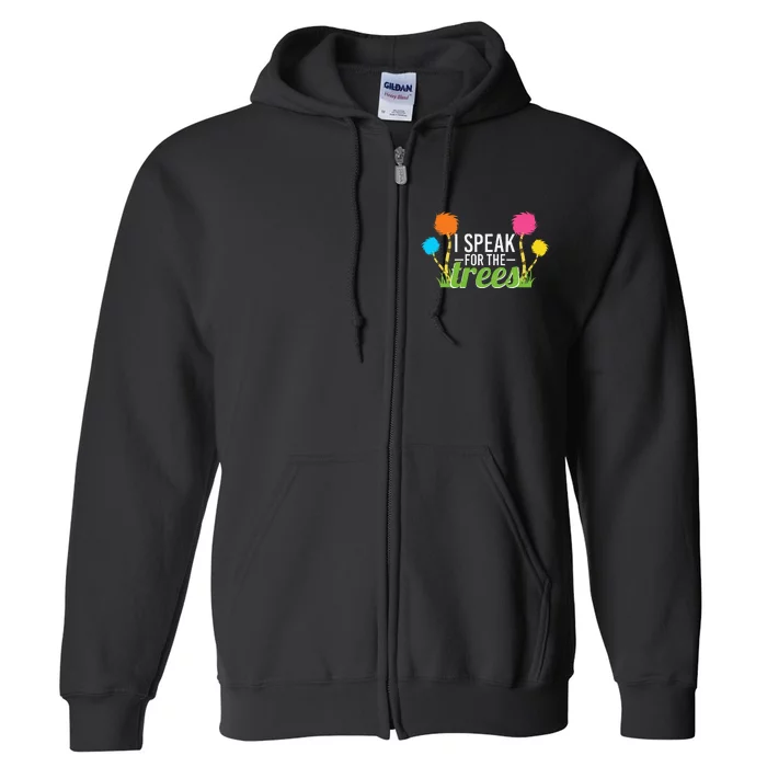 Earth Day Nature Lover Design Speak For The Trees Full Zip Hoodie