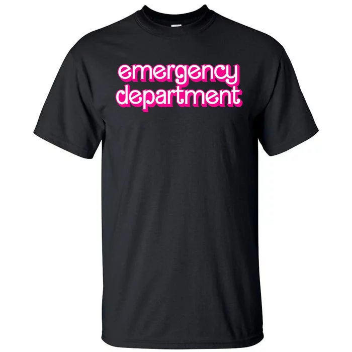 Emergency Department Nurses Er Doctor Tall T-Shirt