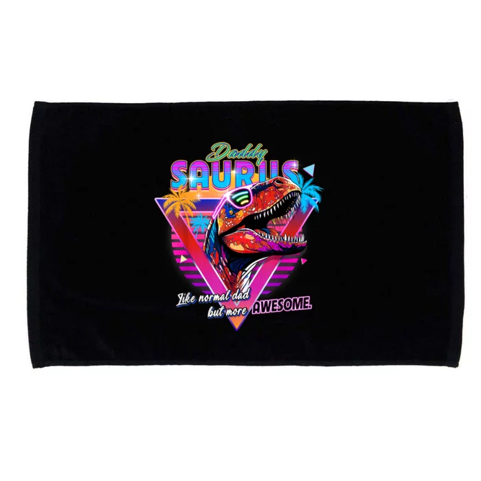 Epic Daddysaurus Neon Retro Cool For Father Of Daughter Microfiber Hand Towel