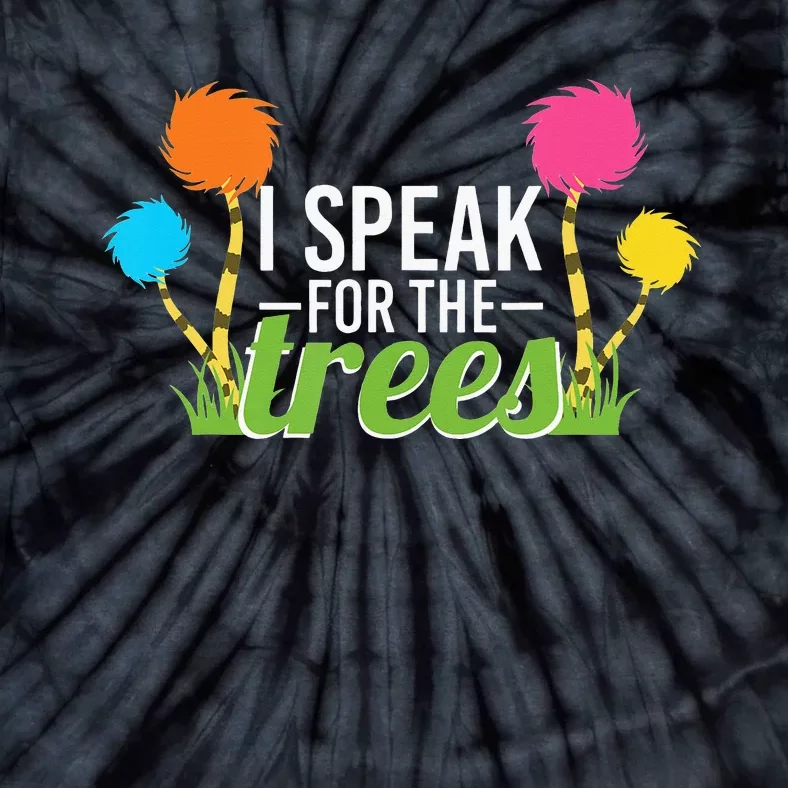 Earth Day Nature Lover Design Speak For The Trees Tie-Dye T-Shirt