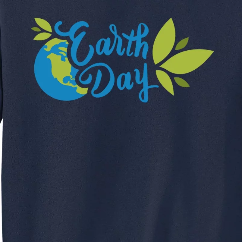 Earth Day Nature Awareness Tall Sweatshirt