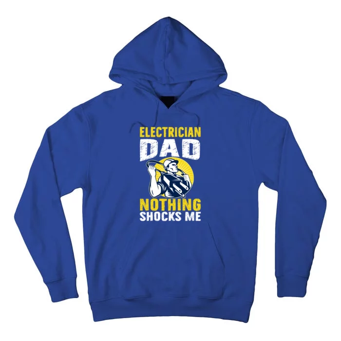 Electrician Dad Nothing Shocks Me Engineer Worker Gift Tall Hoodie