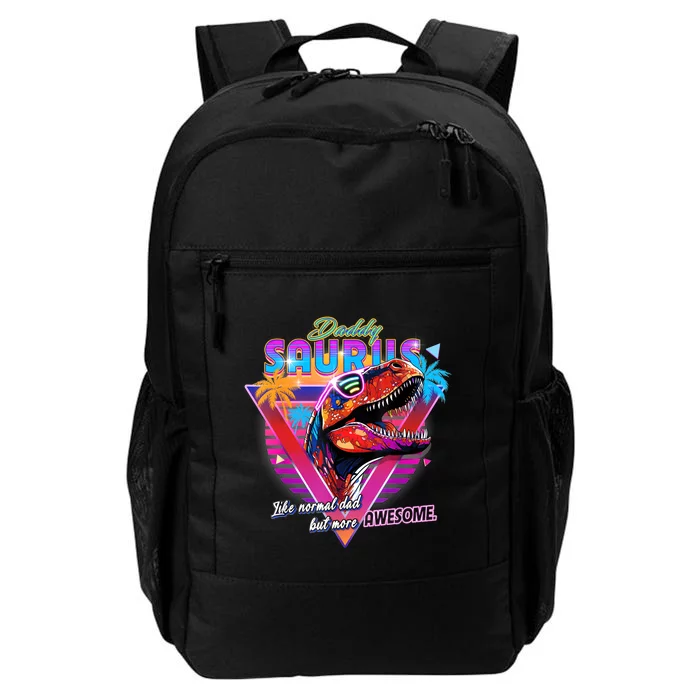 Epic Daddysaurus Neon Retro Cool For Father Of Daughter Daily Commute Backpack