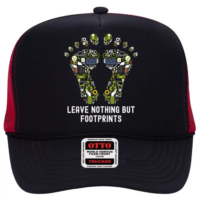 Earth Day Nature Footprints Planet Conservation Funny Gift High Crown Mesh Trucker Hat