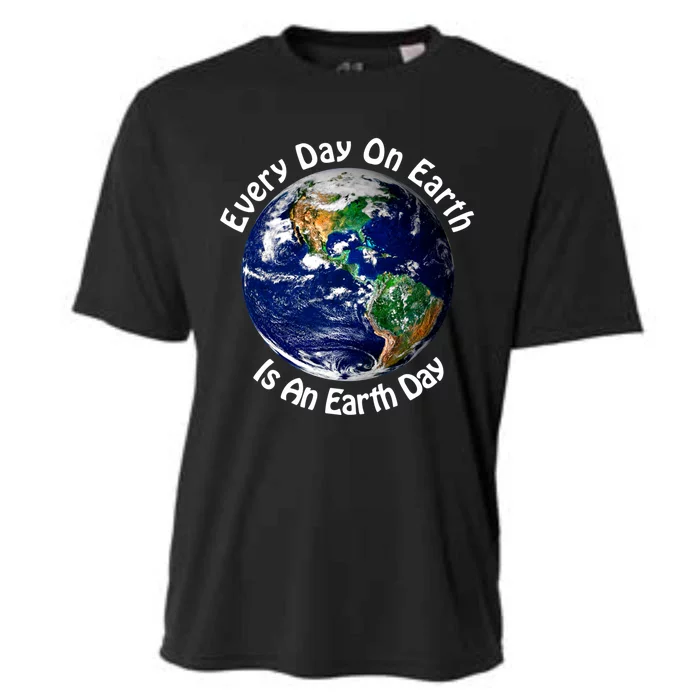 Every Day On Earth Is An Earth Day Gift Environtal Gift Cooling Performance Crew T-Shirt