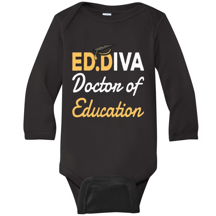 EdD Doctor Of Education Ed.D Diva Doctoral Degree Baby Long Sleeve Bodysuit