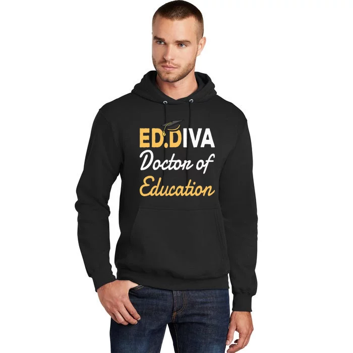 EdD Doctor Of Education Ed.D Diva Doctoral Degree Tall Hoodie