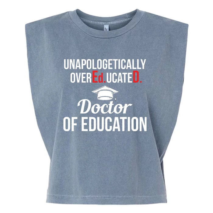 EdD Doctor Of Education Overeducated Doctorate Graduation Garment-Dyed Women's Muscle Tee