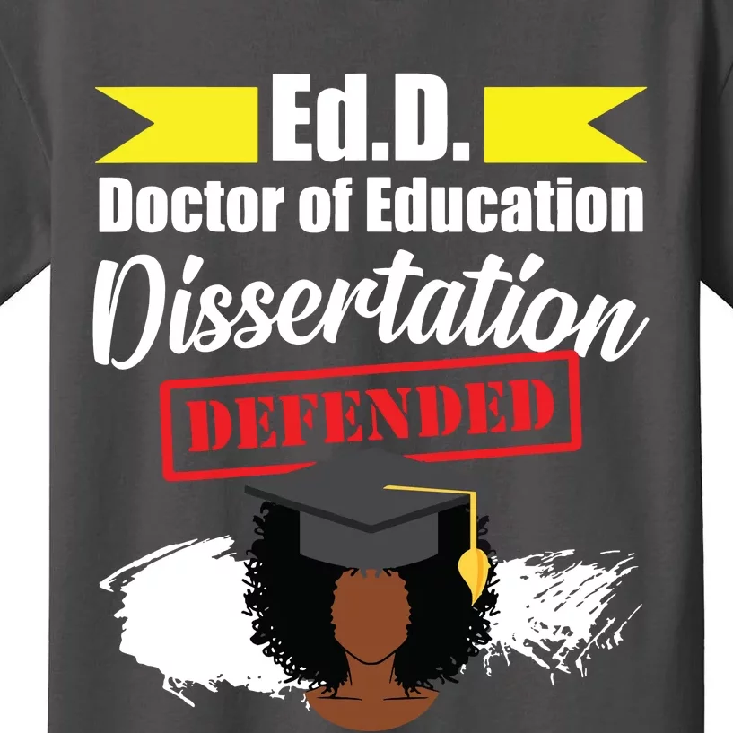 Edd Doctor Of Education Defended Doctorate Graduation Kids T-Shirt