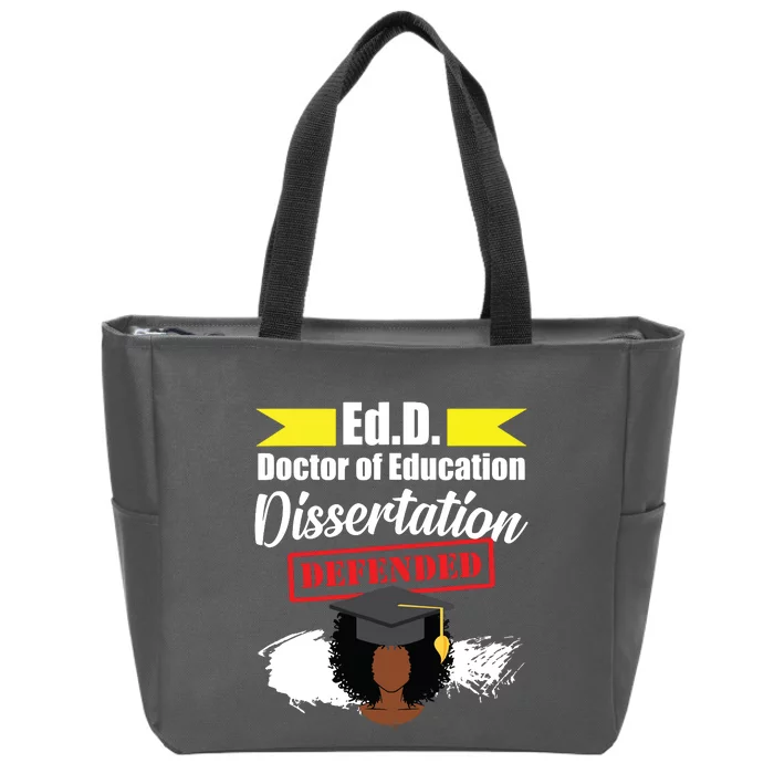 Edd Doctor Of Education Defended Doctorate Graduation Zip Tote Bag