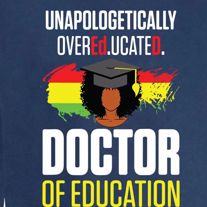 Edd Doctor Of Education Educated Doctorate Graduation Garment-Dyed Sweatshirt