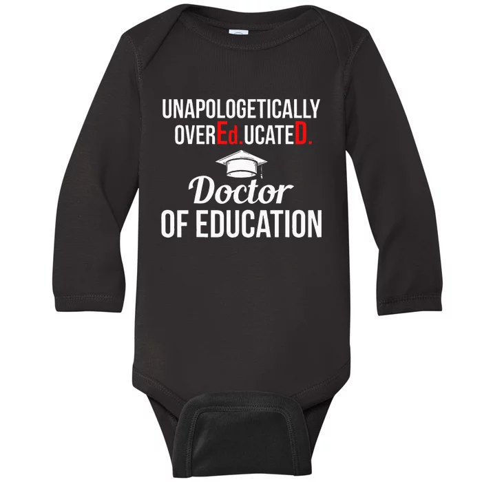 EdD Doctor of Education Overeducated Doctorate Graduation Baby Long Sleeve Bodysuit