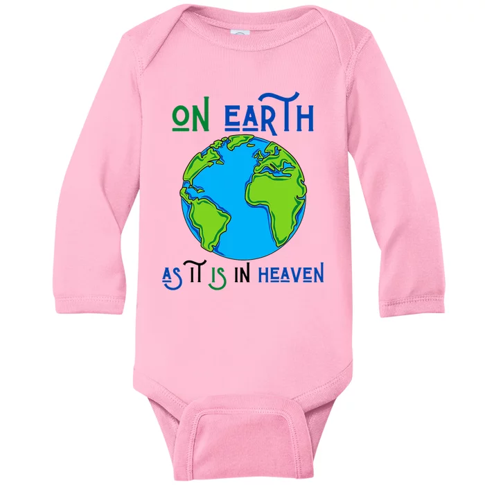 Earth Day On Earth As It Is In Heaven God Planet Love World Baby Long Sleeve Bodysuit