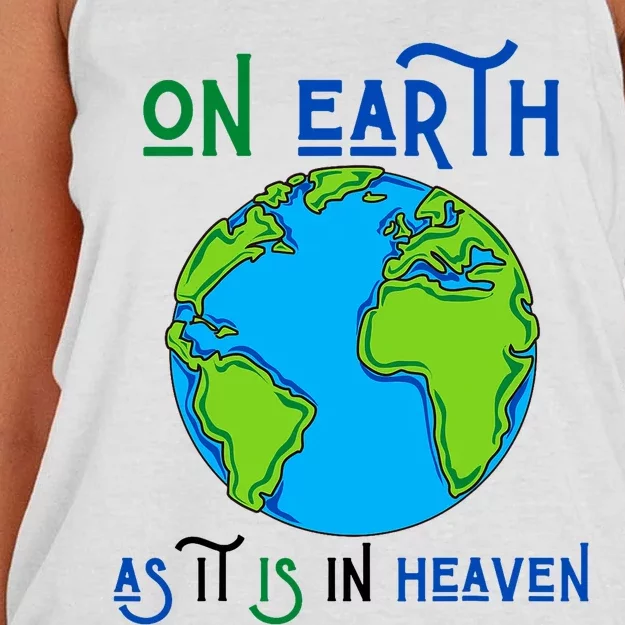 Earth Day On Earth As It Is In Heaven God Planet Love World Women's Knotted Racerback Tank