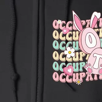 Easter Day Occupational Therapy Spring Ot Assistant Cota Ota Full Zip Hoodie