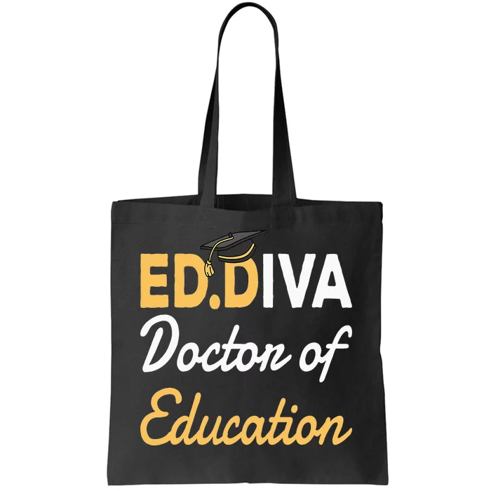 EdD Doctor Of Education Ed.D Diva Doctoral Degree Tote Bag