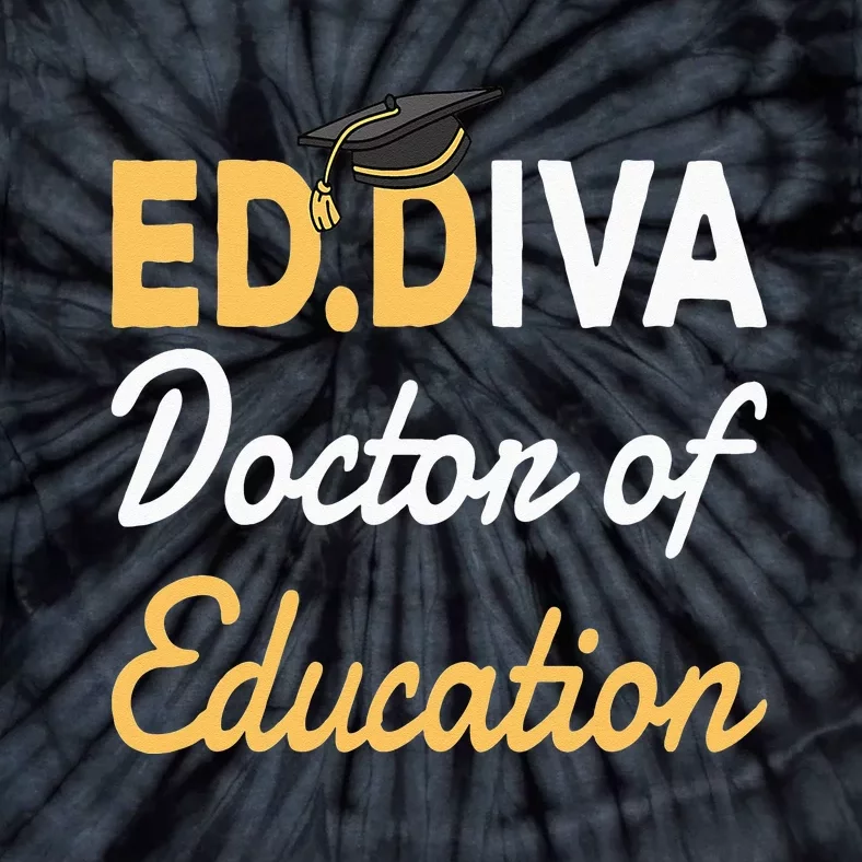 EdD Doctor Of Education Ed.D Diva Doctoral Degree Tie-Dye T-Shirt