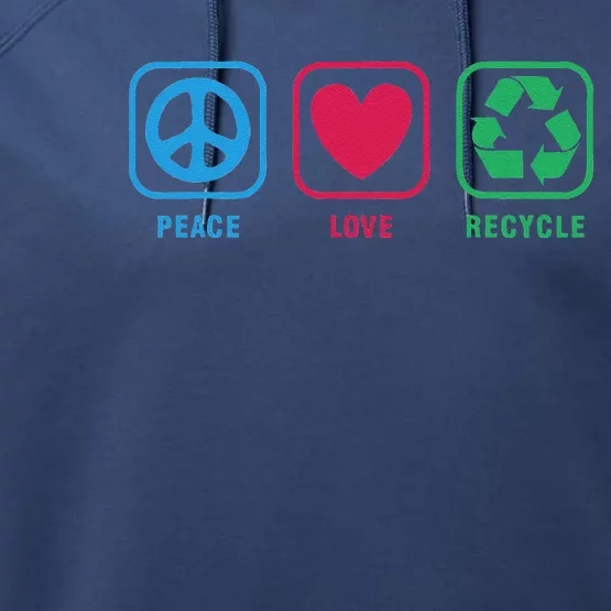 Earth Day Peace Love Recycle Cool Performance Fleece Hoodie