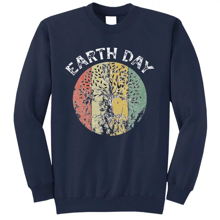 Earth Day Planet Anniversary Earth Day Everyday Vintage Gift Tall Sweatshirt