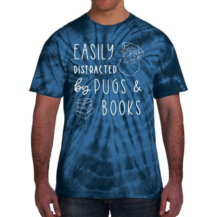 Easily Distracted Pugs Books Shirts Pug Lover Tee Book Tie-Dye T-Shirt