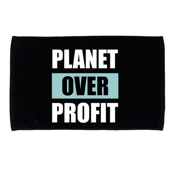 Earth Day Planet Over Profit Climate Change Gift Microfiber Hand Towel