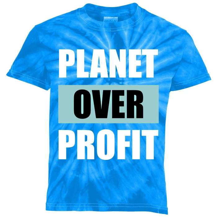 Earth Day Planet Over Profit Climate Change Gift Kids Tie-Dye T-Shirt