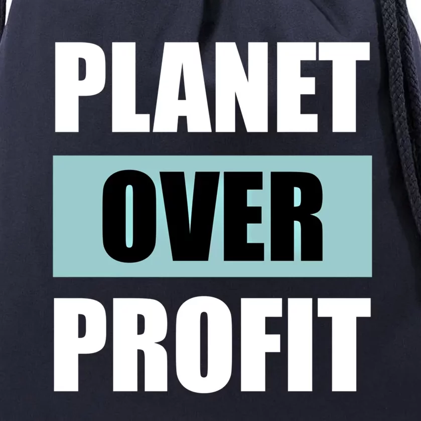 Earth Day Planet Over Profit Climate Change Gift Drawstring Bag