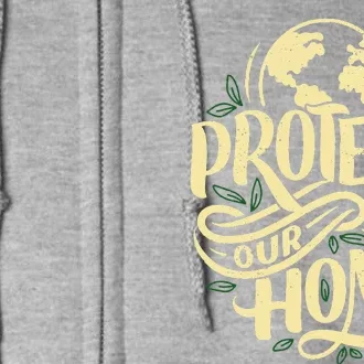 Earth Day Protect Our Planet Environment Earth Day Full Zip Hoodie