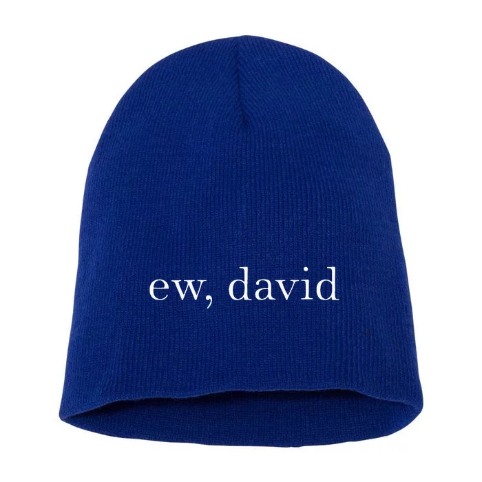 Ew David Pop Culture Short Acrylic Beanie