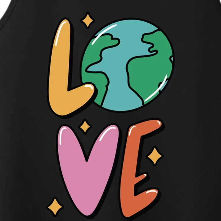 Earth Day Planet Anniversary Love Earth Day Environtal Great Gift Performance Tank