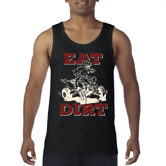 Eat Dirt Quad Biker Gift ATV Four Wheeler Quad Bike Lover Tank Top