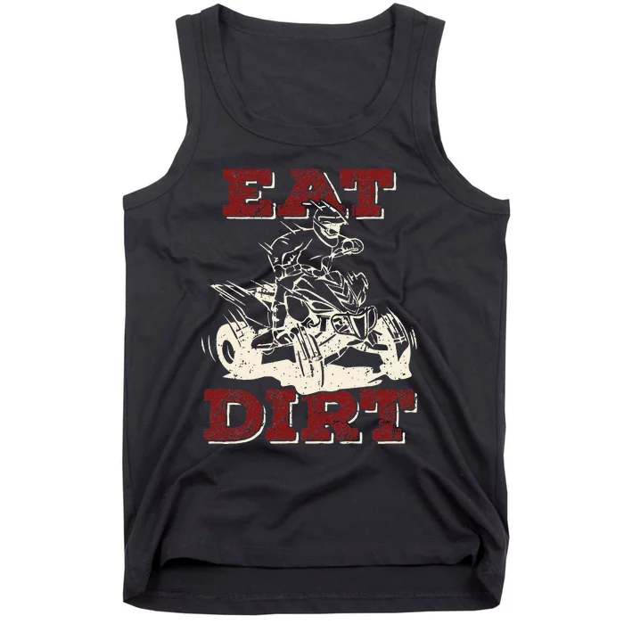 Eat Dirt Quad Biker Gift ATV Four Wheeler Quad Bike Lover Tank Top