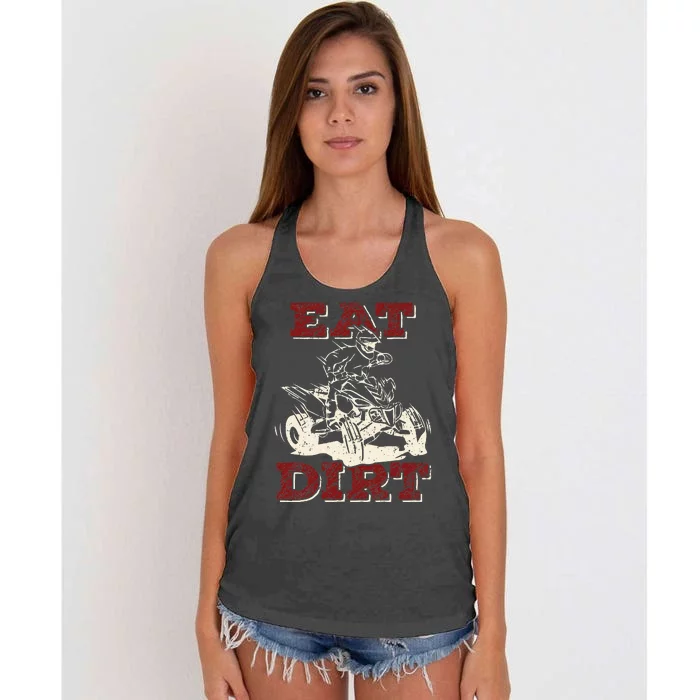 Eat Dirt Quad Biker Gift ATV Four Wheeler Quad Bike Lover Women's Knotted Racerback Tank